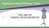 Webinar Video-The Art of Taking Measurements (Digital Download)