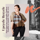 Upcycling Primer: Creative Approaches to Creating Sustainably with or without Garment Designer  **NEW