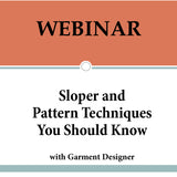 Sloper and Pattern Techniques You Should Know  **NEW