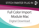Stitch Painter Full Color Import Plug-In, Mac (Digital Download)