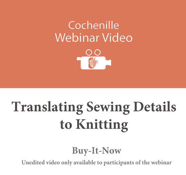 Webinar Video of Translating Sewing to Knit/Crochet- unedited