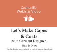 Webinar Video: Let's Make Capes and Coats - Unedited