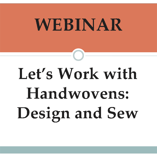 Let's Work with Handwovens: Design and Sew